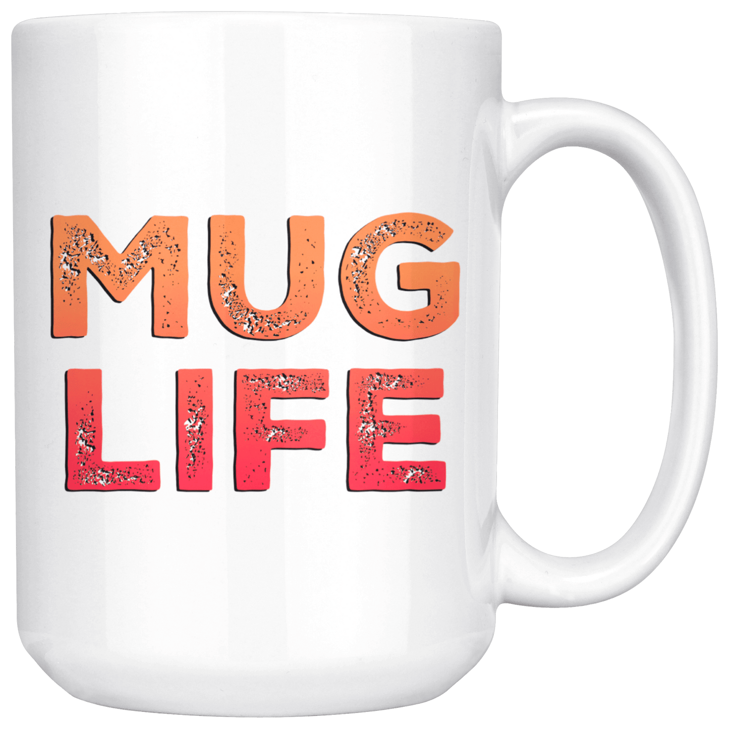 MUG LiFE Jumbo Coffee Mug